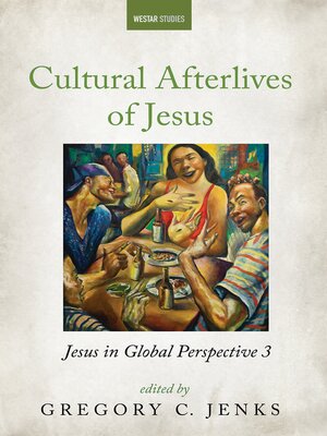 cover image of Cultural Afterlives of Jesus